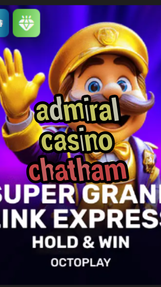 admiral casino chatham-w4cy2mdjlx2bf.com