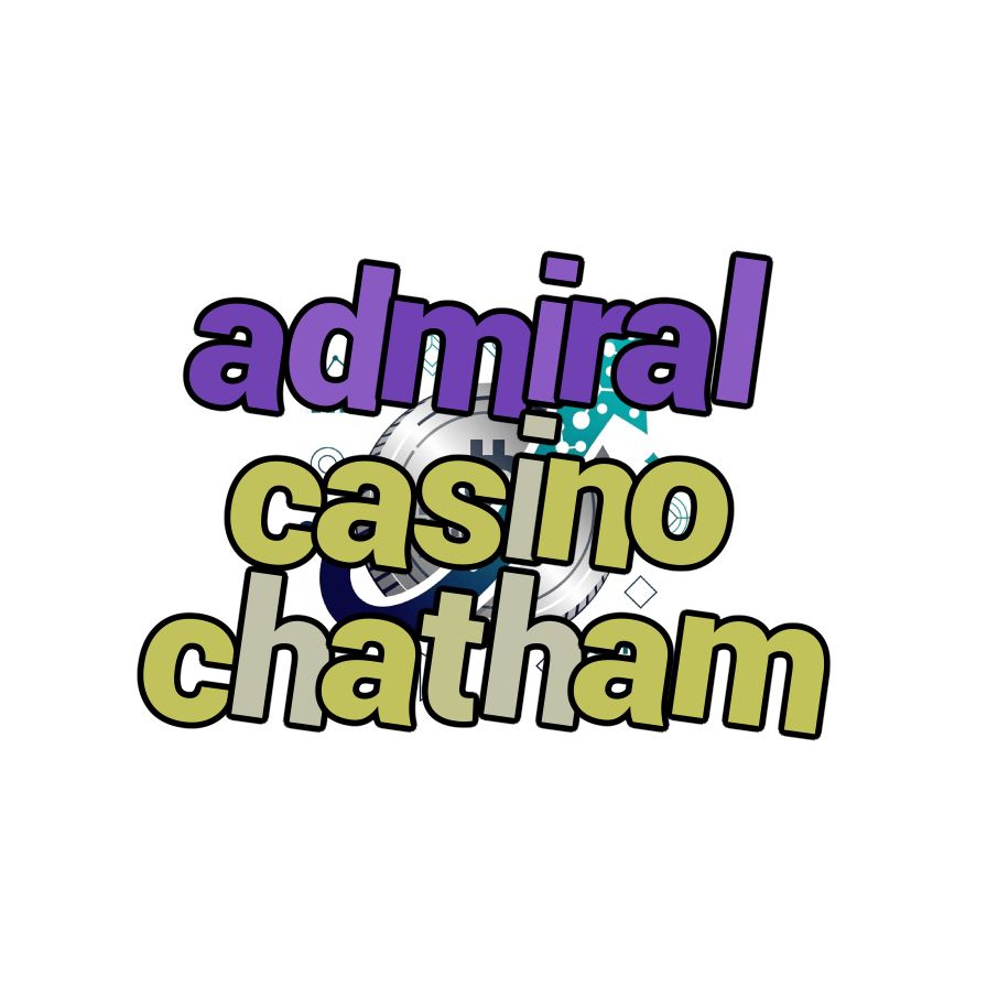 admiral casino chatham
